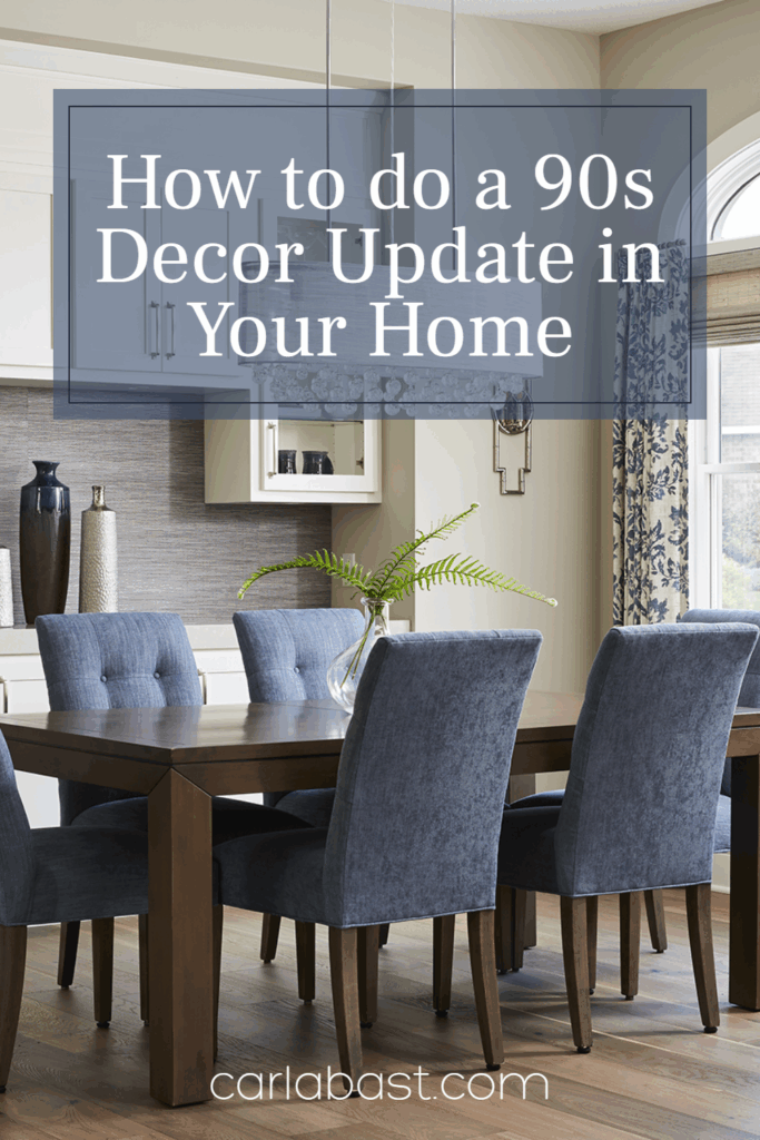 Stylish home interior transformation replacing outdated 90s trends like hunter green, wallpaper borders, and pickled wood cabinets with fresh, modern design elements from Carla Bast Design.